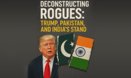 Deconstructing Rogues: Trump, Pakistan, and India’s Stand